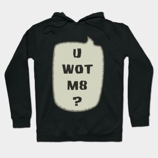 U Wot Mate?  - Speech Bubble Hoodie